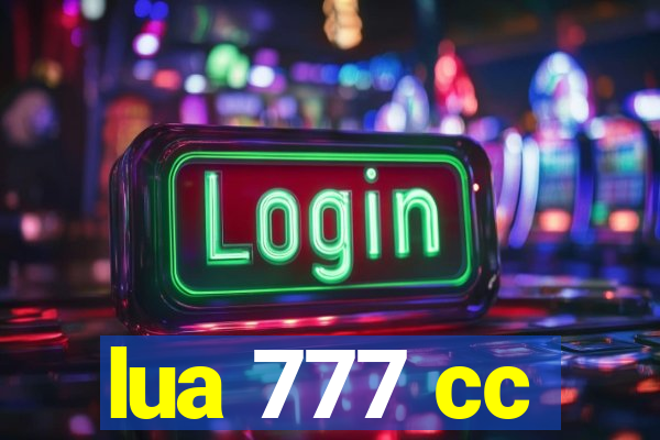 lua 777 cc